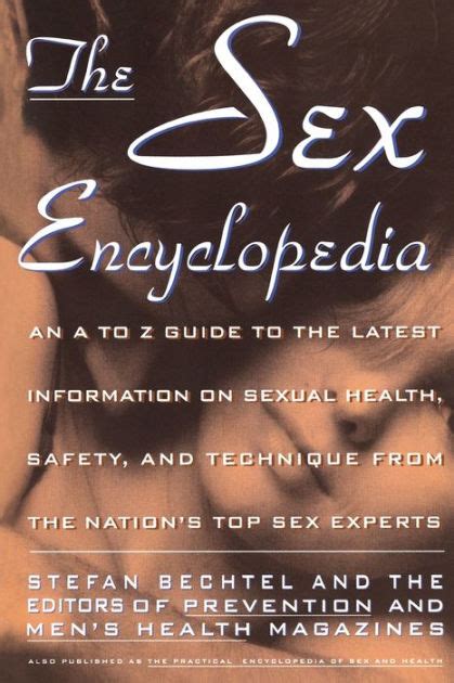 Sex Encyclopedia A To Z Guide To Latest Info On Sexual Health Safety