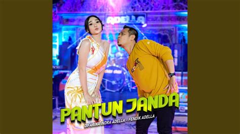 Pantun Janda Feat Fendik Adella Youtube Music