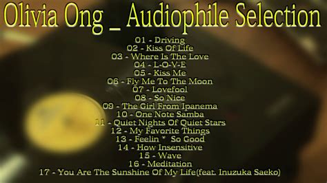 Olivia Ong Audiophile Selection Youtube Music