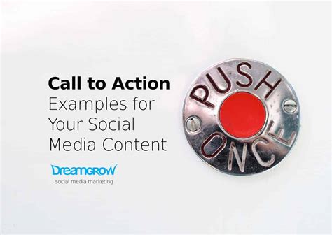 call  action examples   social media content dreamgrow