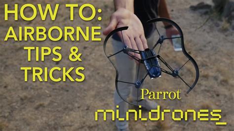 parrot minidrones airborne tutorial  tips tricks youtube