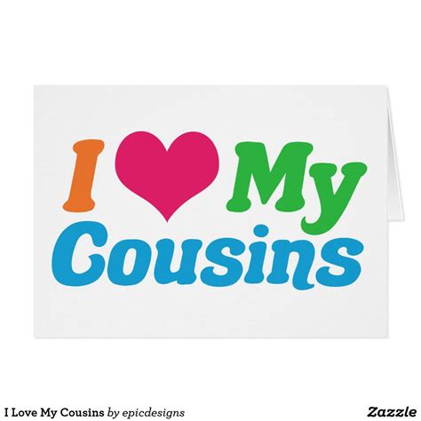 love  cousins card zazzlecom custom greeting cards cousin