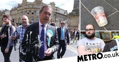 milkshake thrown  nigel farage   campaigning  brexit party metro news