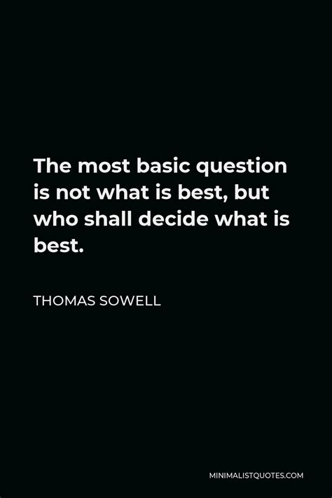 thomas sowell quote   basic question