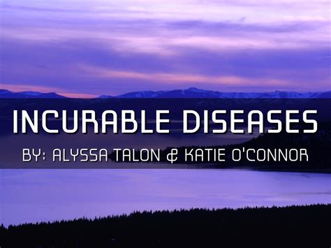 Incurable Diseases By A Talon