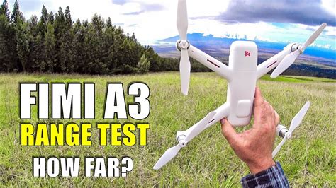 fimi  drone range test       stock youtube