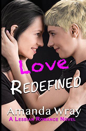 Love Redefined A Lesbian Romance English Edition Ebook Wray