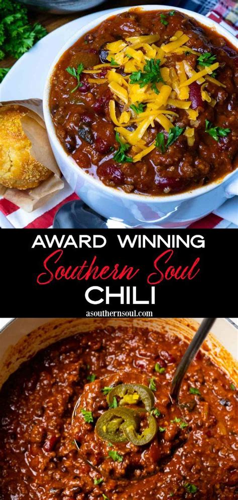 award winning southern soul chili  southern soul  chili recipe beef chili recipe