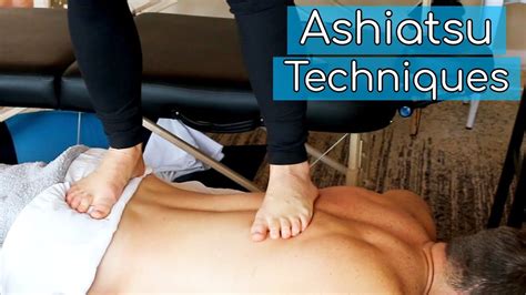 Pro Ashiatsu Techniques ~ Deep Tissue Massage Youtube