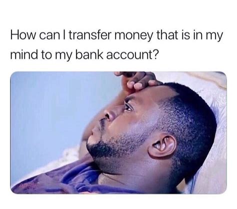 Pin By Carolyn On Memes Transfer Money Best