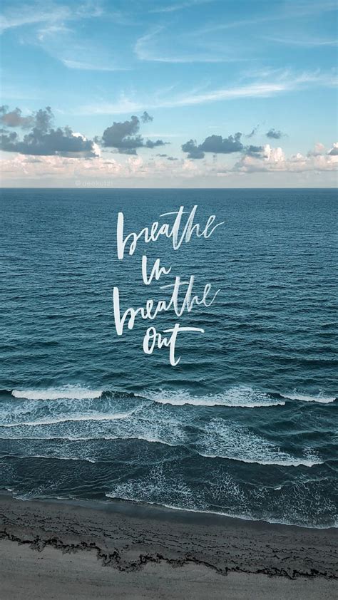 breathe  breathe  iphone ocean quotes ocean hd phone