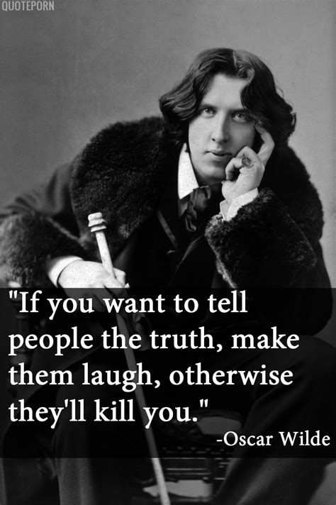 if you want to tell people the truth… oscar wilde live by quotes