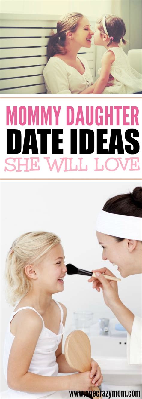 Mother Daughter Day Ideas Mommy Daughter Date Ideas
