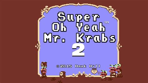 Super Oh Yeah Mr Krabs 2 Youtube