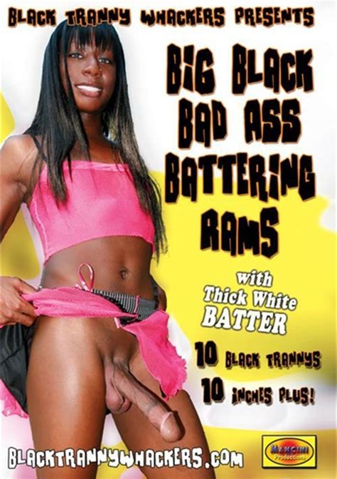 big black bad ass battering rams 2013 videos on demand