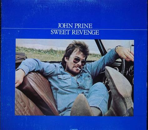 John Prine Sweet Revenge 1973 John Prine Sweet Revenge Songwriting