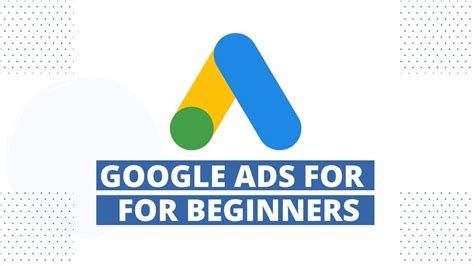 google ads work easy guide  beginners laptrinhx news