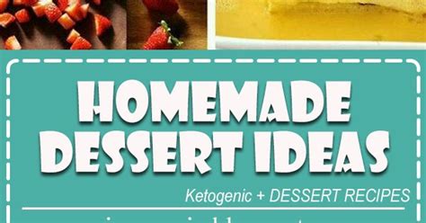 Homemade Dessert Ideas Recipes Annie