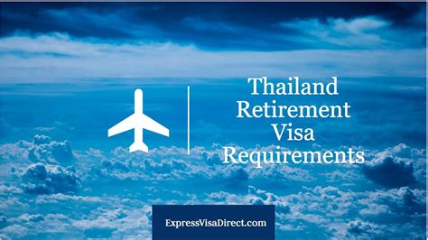 thailand retirement visa requirements youtube