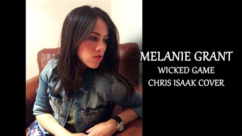 chris isaak wicked game melanie grant cover youtube