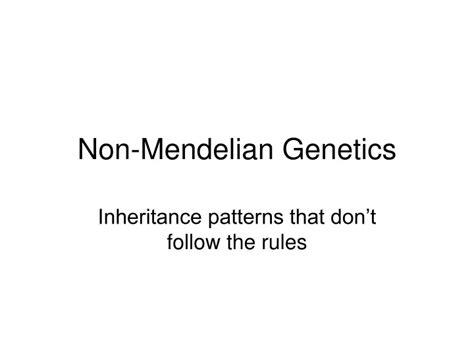 Ppt Non Mendelian Genetics Powerpoint Presentation Free Download