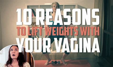 ten reasons to lift weights with your vagina according to