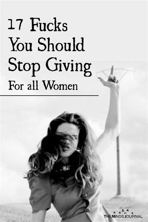 17 Fucks You Should Stop Giving Immediately For All Women Women