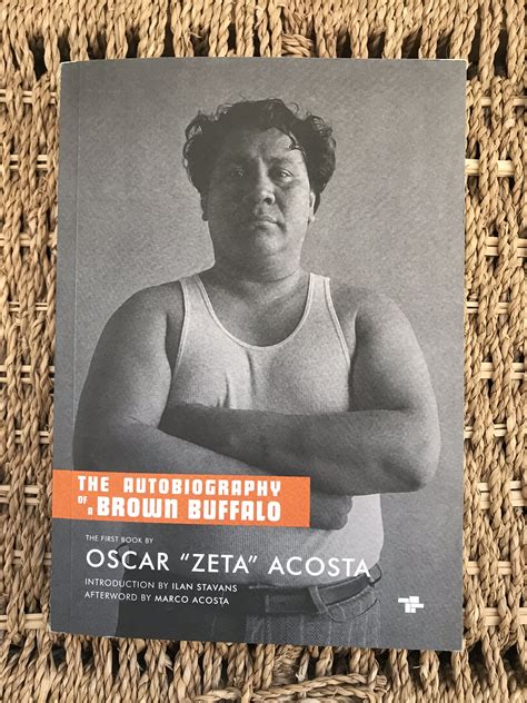 The Autobiography Of Oscar Zeta Acosta