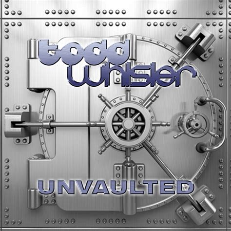 unvaulted todd whisler
