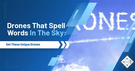 drones  spell words   sky   unique drones