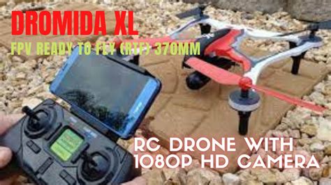 dromida xl fpv ready  fly rtf mm rc drone  p hd camera youtube