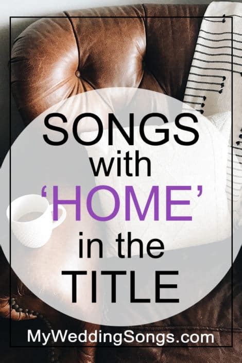 home songs list songs with home in the title my wedding songs