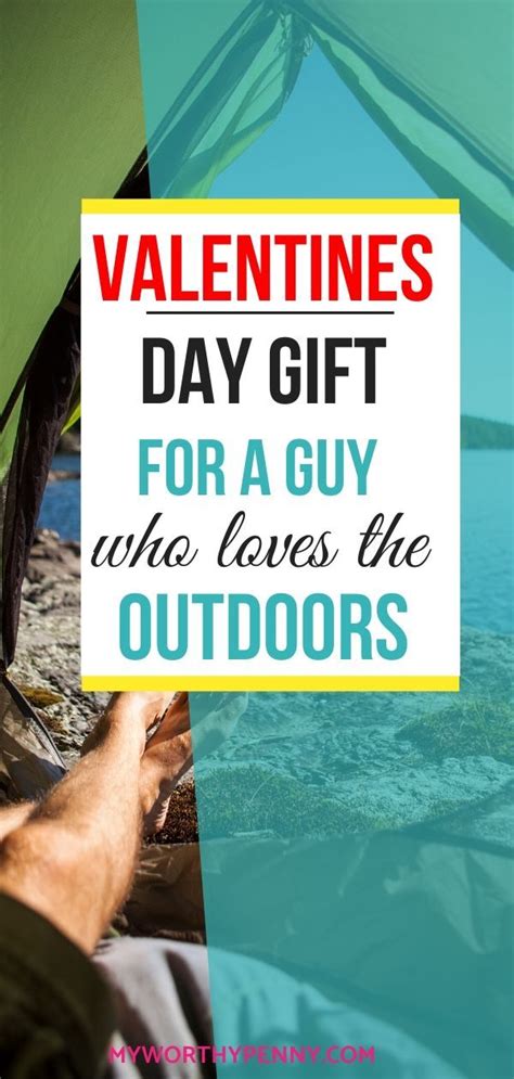 last minute valentine s day ts for outdoor guys mens