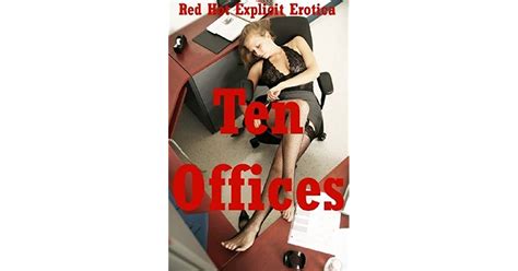 ten offices ten office sex erotica stories by sarah blitz
