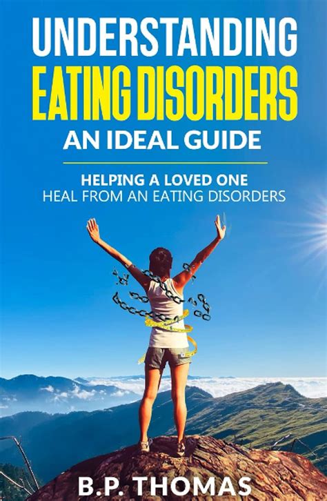 Understanding Eating Disorders An Ideal Guide Helping A Loved One