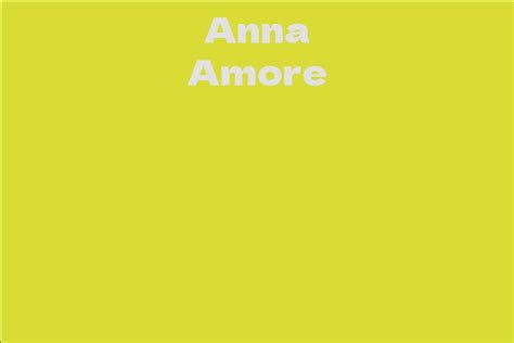 Anna Amore Facts Bio Career Net Worth Aidwiki