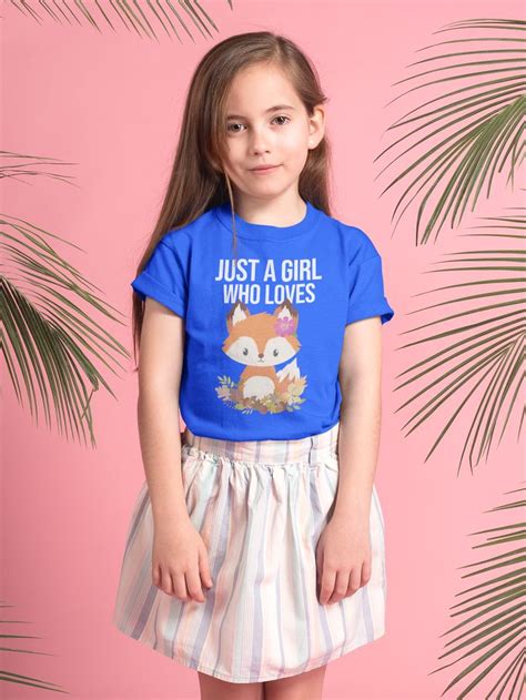 Just A Girl Who Loves Foxes Cute Fox Birthday T T Shirt Cute Fox
