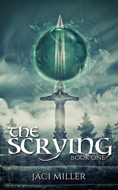 the scrying the scrying trilogy book one by jaci miller goodreads