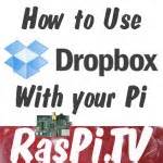dropbox  raspberry pi raspitv
