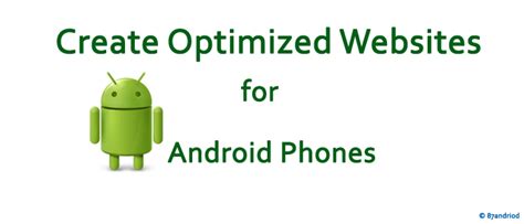 How To Create A Mobile Optimized Website For Android Phones 87android