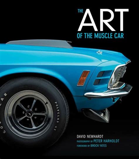 the art of the muscle car by motor books hardcover barnes and noble®