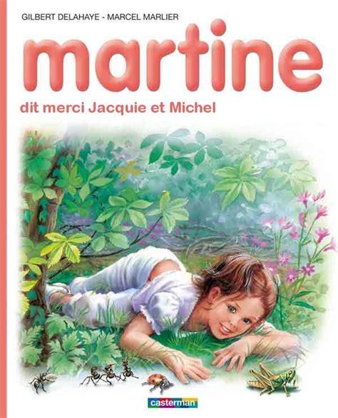 Martine Dit Merci Jacquie Et Michel M A R T I N E