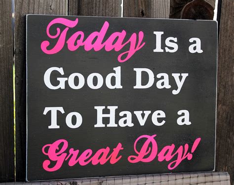 today   good day    great day pictures   images