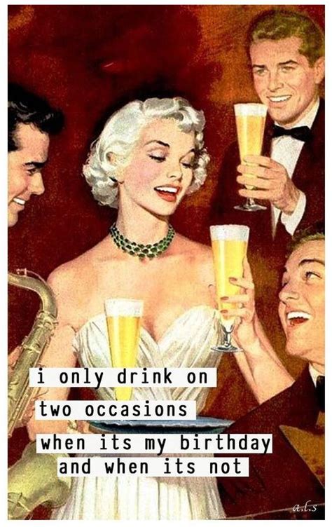 Pin By Tonyargn On Alcohol Humor Happy Birthday Quotes Funny
