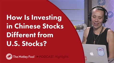 How Is Investing In Chinese Stocks Different From U S Stocks The