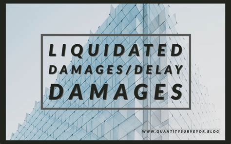 liquidated damagesdelay damages  construction    important