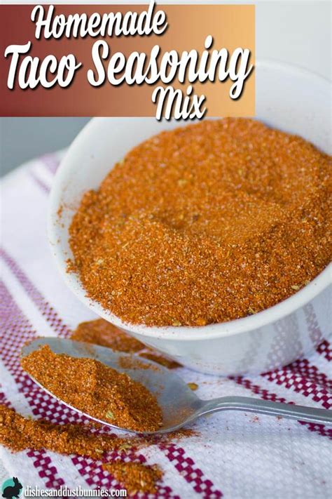 homemade taco seasoning mix dishes and dust bunnies