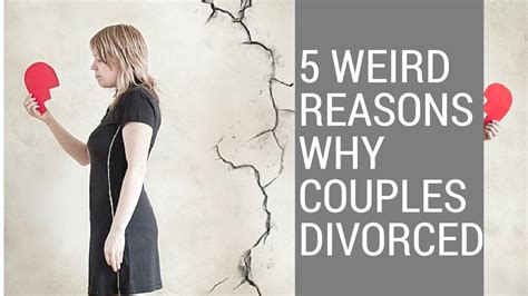 5 weird reasons why couples got divorced youtube