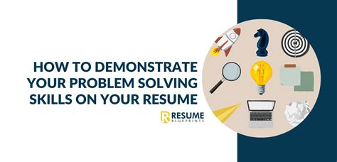 demonstrate  problem solving skills   resume resume