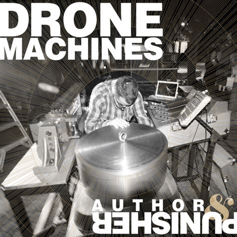author punisher drone machines lyrics  tracklist genius